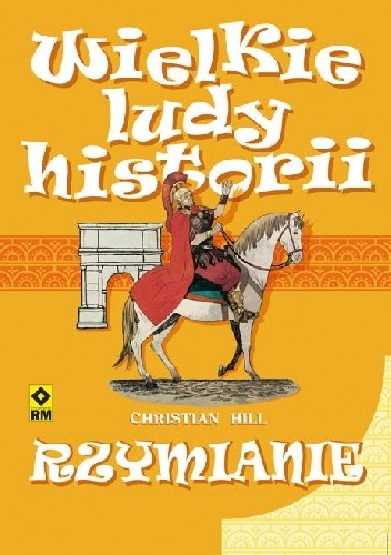 Wielkie ludy historii: Rzymianie