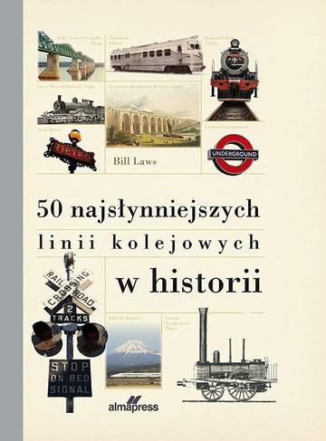 50 najsłynniejszych linii kolejowych w historii