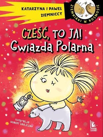 Okładka: Cześć, to ja! Gwiazda Polarna