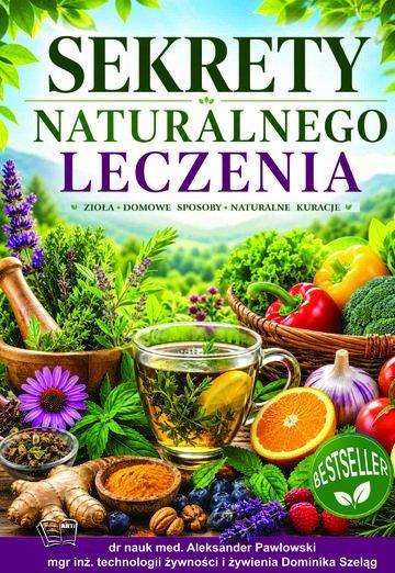 Okładka: Sekrety naturalnego leczenia