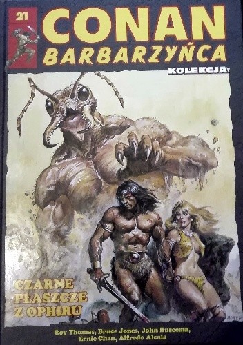 Conan Barbarzyńca. Tom 21 - Czarne Ołaszcze z Ophiru