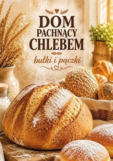 Okładka: Dom pachnący chlebem