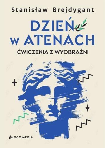 Okładka: Dzień w Atenach. Ćwiczenia z wyobraźni