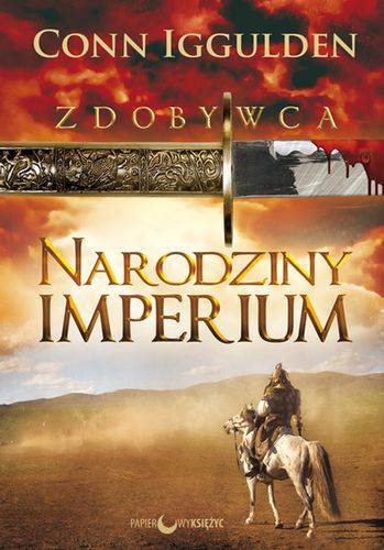 Narodziny imperium zdobywca Tom 1