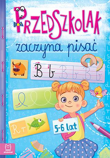 Przedszkolak zaczyna pisać 5-6 lat