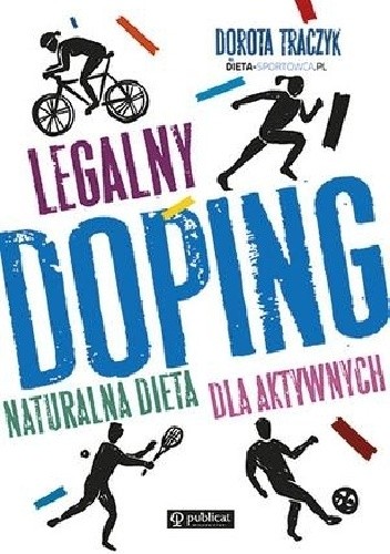 Legalny doping. Naturalna dieta dla aktywnych