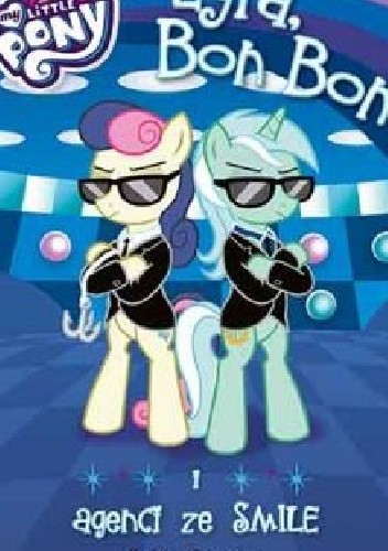 Lyra, Bon Bon i agenci ze SMILE