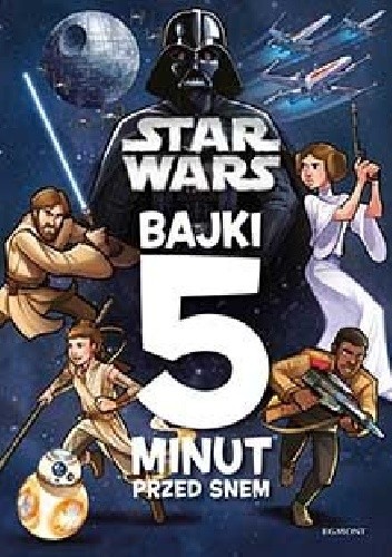 Star Wars. Bajki 5 minut przed snem
