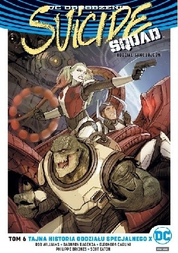 Tajna historia oddziału specjalnego x Suicide Squad Tom 6