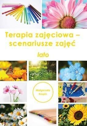 Okładka: Terapia zajęciowa - scenariusze zajęć lato
