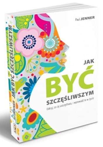Jak być szczęśliwszym