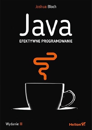 Java. Efektywne programowanie. Wydanie III