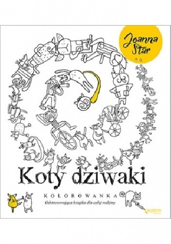 Koty dziwaki. Odstresowująca książka dla całej rodziny