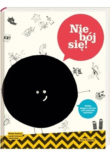 Nie bój się! Wielka księga strachu (nie tylko) dla cykorków