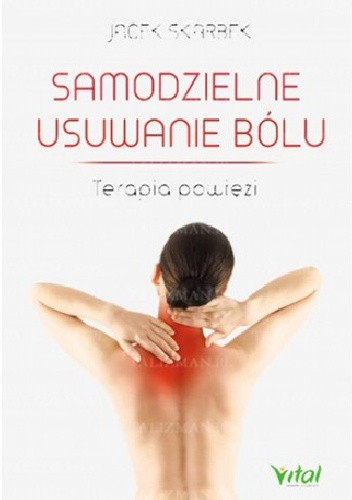 Samodzielne usuwanie bólu. Terapia powięzi