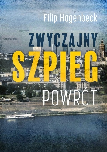 Zwyczajny szpieg. Powrót