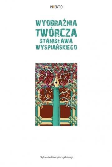 Okładka: Wyobraźnia twórcza Stanisława Wyspiańskiego. Inventio