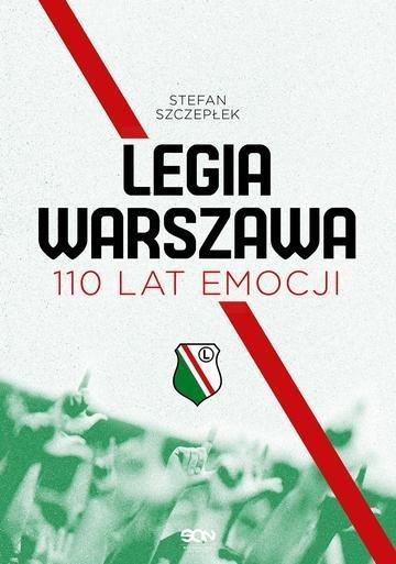 Okładka: Legia Warszawa. 110 lat emocji