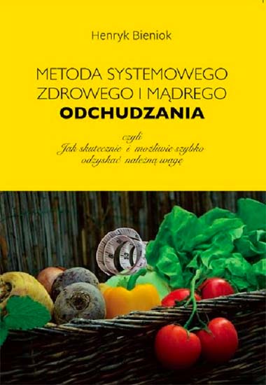 Metoda systemowego, zdrowego i mądrego odchudzania