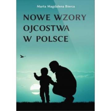 Nowe wzory ojcostwa w Polsce