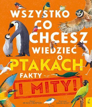 Wszystko, co chcesz wiedzieć ptakach. Fakty i mity