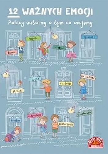12 ważnych emocji. Polscy autorzy o tym, co czujemy