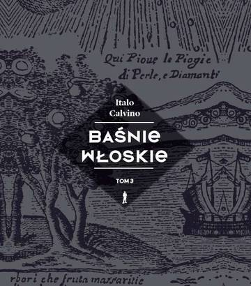 Baśnie włoskie. Tom 3