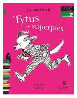 Tytus-superpies. Czytam sobie. Poziom 2