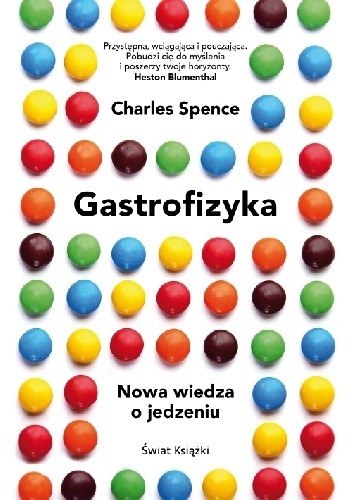 Gastrofizyka. Nowa wiedza o jedzeniu