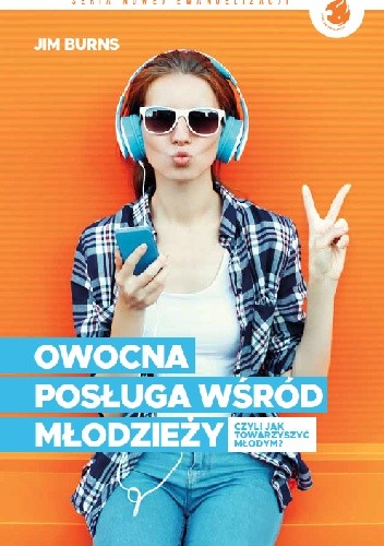 Owocna posługa wśród młodzieży. Czyli jak towarzyszyć młodym?