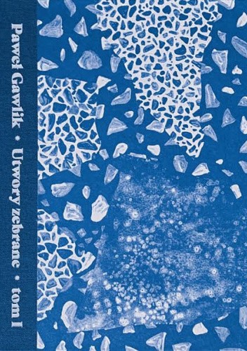 Utwory zebrane. Tom I