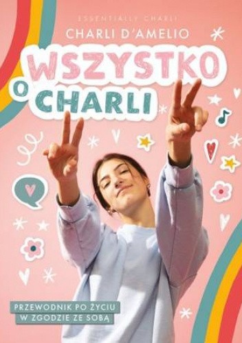 Wszystko o Charli. Przewodnik po życiu w zgodzie ze sobą
