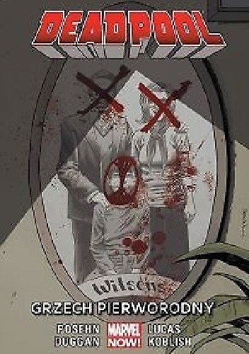 Deadpool: Grzech pierworodny