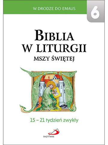 Biblia w liturgii Mszy Świętej 15-21 tydzień zwykły