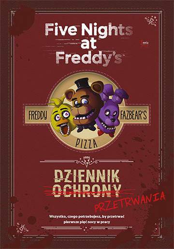 Dziennik przetrwania. Five nights at Freddy's