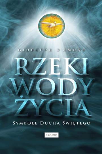 Rzeki wody życia symbole ducha świętego