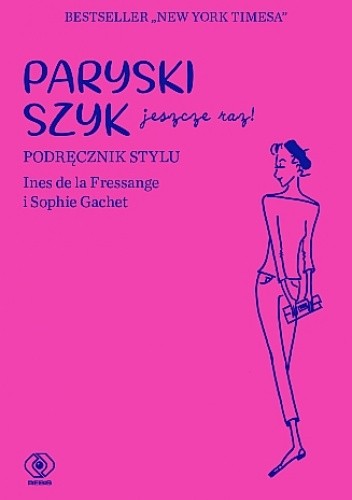 Paryski szyk jeszcze raz. Podręcznik stylu