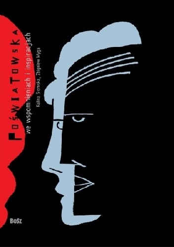 Poświatowska we wspomnieniach i inspiracjach