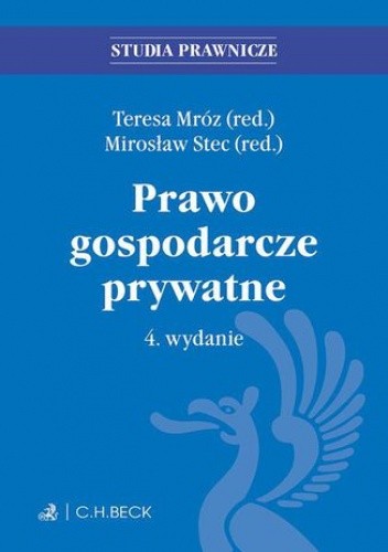 Prawo gospodarcze prywatne. Wydanie 4