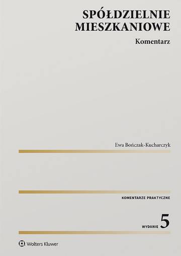 Spółdzielnie mieszkaniowe. Komentarz wyd. 5