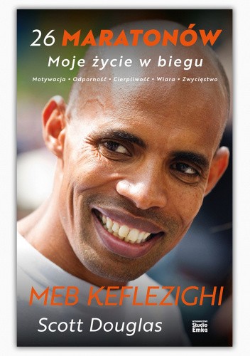 26 maratonów. Moje życie w biegu