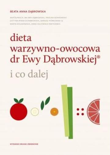 Dieta warzywno-owocowa dr ewy dąbrowskiej i co dalej