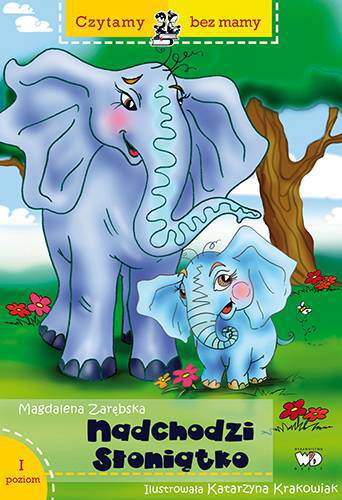 Nadchodzi słoniątko 1 etap czytania
