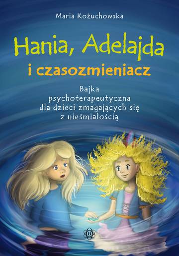 Hania Adelajda i czasozmieniacz