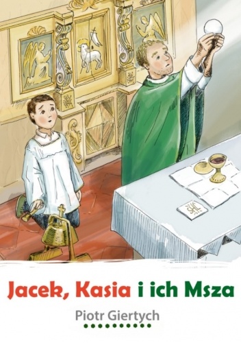 Jacek, Kasia i ich Msza