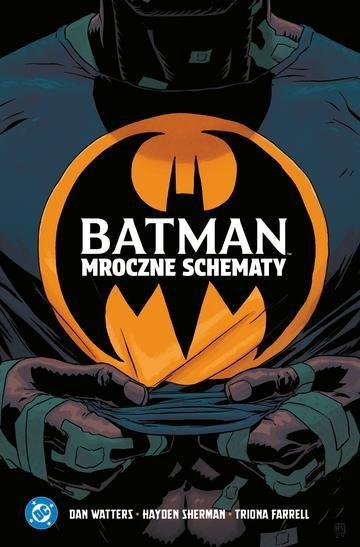 Okładka: Mroczne schematy. Batman