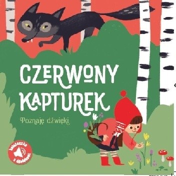 Poznaję dźwięki. Czerwony kapturek