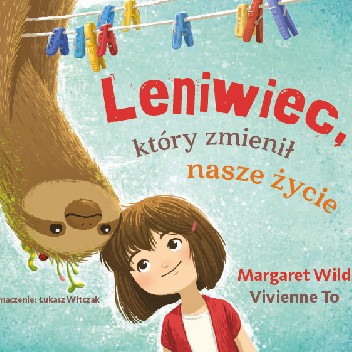 Leniwiec, który zmienił nasze życie