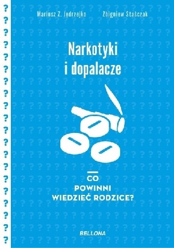 Narkotyki i dopalacze. Co powinni wiedzieć rodzice?