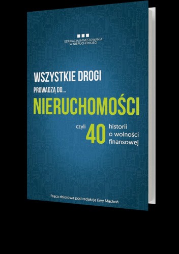 Wszystkie drogi prowadzą do nieruchomości